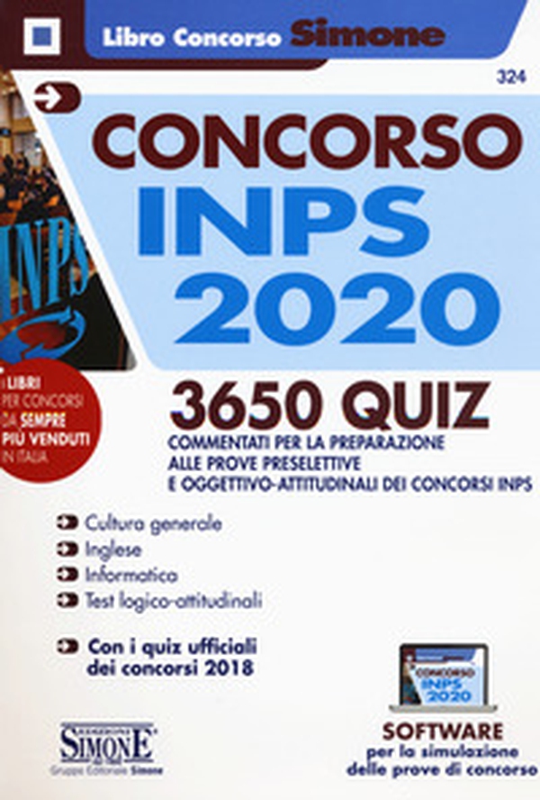 Concorso INPS 2020. 3650 quiz commentati per la preparazione alle prove preselettive e oggettivo-attitudinali dei concorsi INPS - Librerie.coop Concorso INPS 2020. 3650 quiz commentati per la preparazione alle prove preselettive e oggettivo-attitudinali dei concorsi INPS - Librerie.coop