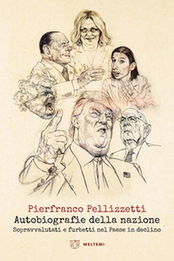 Autobiografie della nazione. Sopravvalutati e furbetti nel Paese in declino - Librerie.coop Autobiografie della nazione. Sopravvalutati e furbetti nel Paese in declino - Librerie.coop