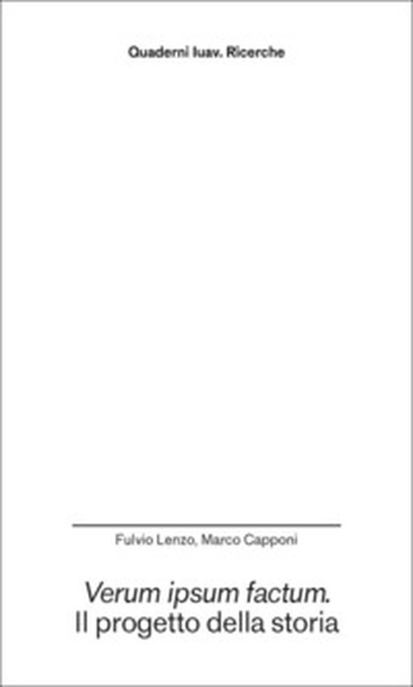 Verum ipsum factum. Il progetto della storia - Librerie.coop Verum ipsum factum. Il progetto della storia - Librerie.coop