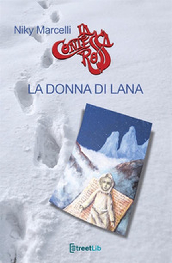 La donna di Lana. La terza avventura della contessa rossa - Librerie.coop La donna di Lana. La terza avventura della contessa rossa - Librerie.coop