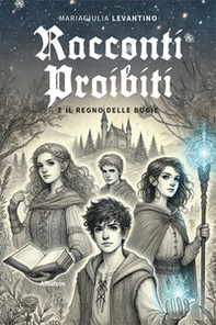 Racconti proibiti e il regno delle bugie - Librerie.coop