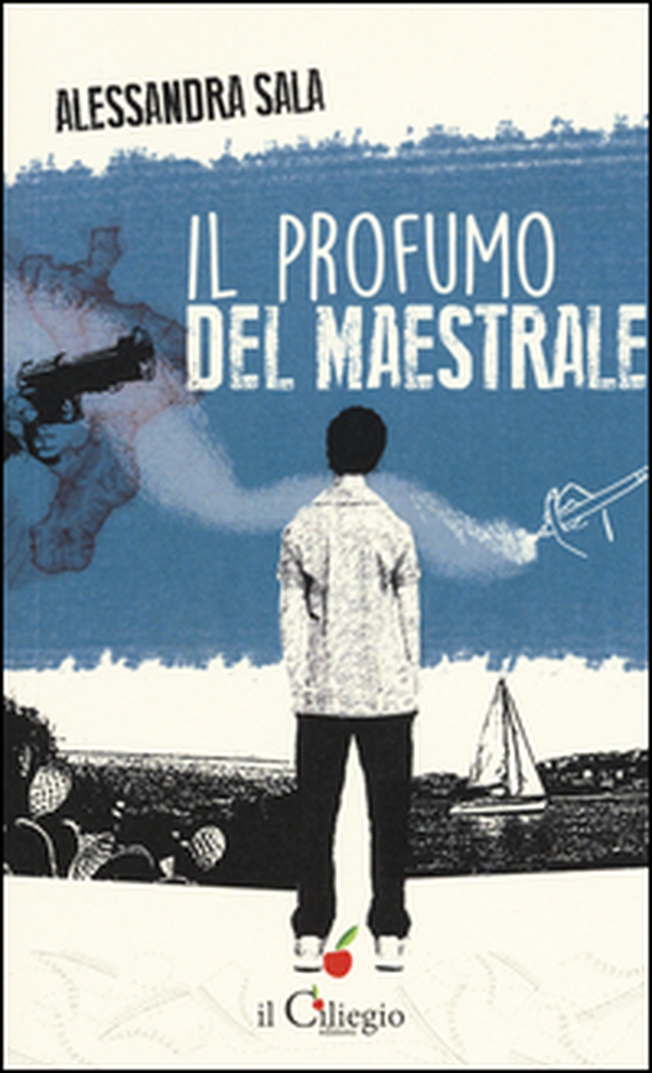 Il profumo del maestrale - Librerie.coop Il profumo del maestrale - Librerie.coop