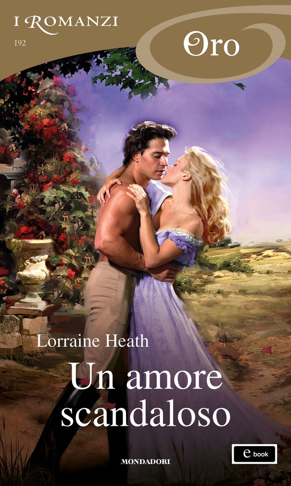 Un amore scandaloso (I Romanzi Oro) - Librerie.coop Un amore scandaloso (I Romanzi Oro) - Librerie.coop