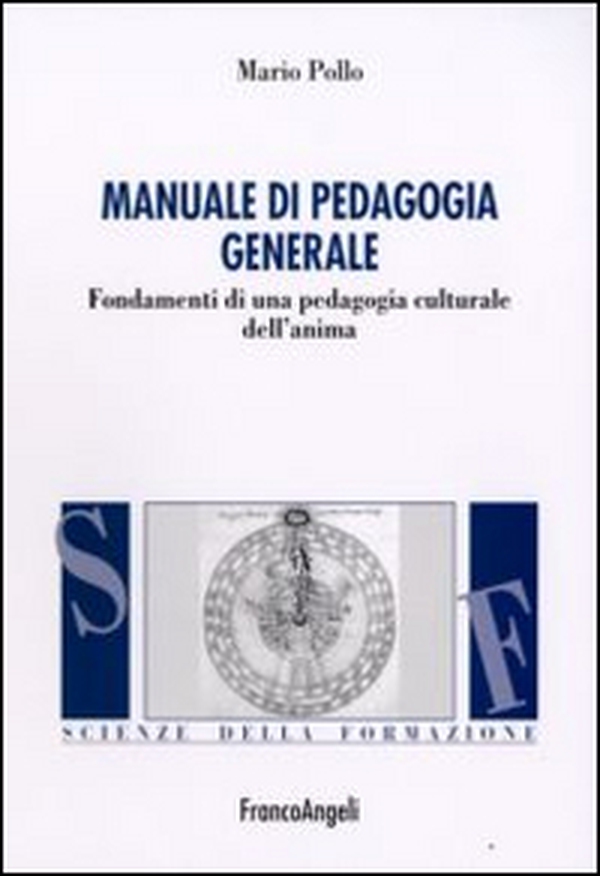 Manuale di pedagogia generale. Fondamenti di una pedagogia culturale dell'anima - Librerie.coop Manuale di pedagogia generale. Fondamenti di una pedagogia culturale dell'anima - Librerie.coop