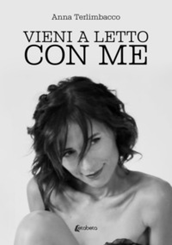 Vieni a letto con me - Librerie.coop Vieni a letto con me - Librerie.coop