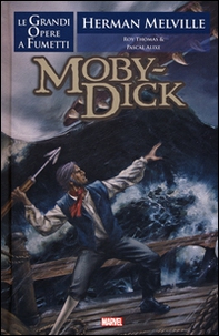 Moby Dick. Le grandi opere a fumetti - Librerie.coop Moby Dick. Le grandi opere a fumetti - Librerie.coop