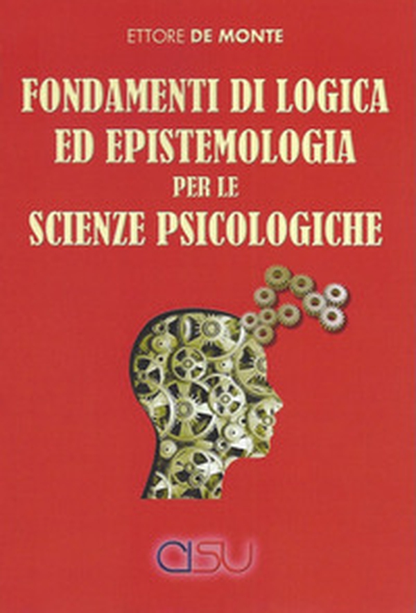 Fondamenti di logica ed epistemologia per scienze psicologiche - Librerie.coop Fondamenti di logica ed epistemologia per scienze psicologiche - Librerie.coop