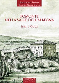 Pomonte nella valle dell'Albegna. Ieri e oggi - Librerie.coop