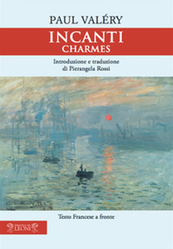 Incanti. Charmes. Testo francese a fronte - Librerie.coop Incanti. Charmes. Testo francese a fronte - Librerie.coop