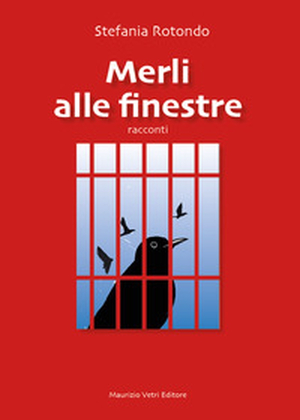 Merli alle finestre - Librerie.coop Merli alle finestre - Librerie.coop