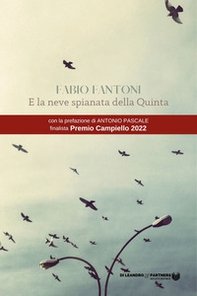 E la neve spianata della Quinta - Librerie.coop