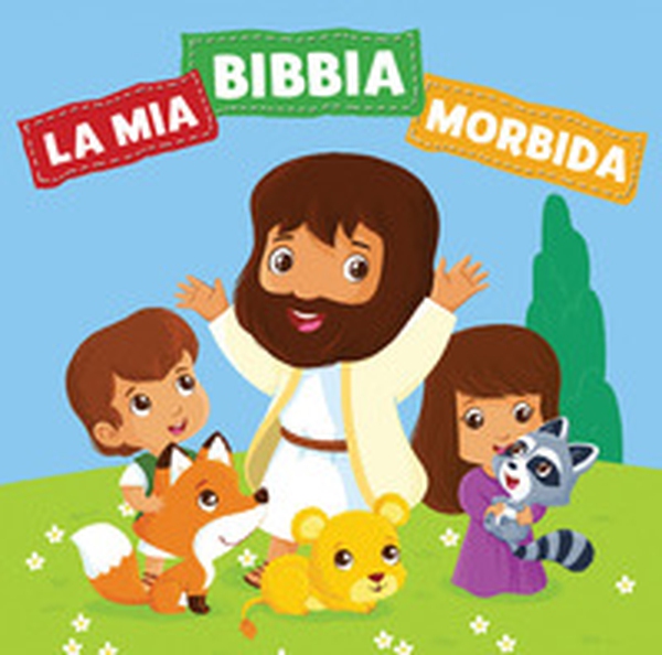 La mia Bibbia morbida - Librerie.coop La mia Bibbia morbida - Librerie.coop