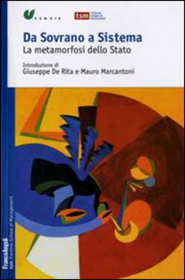 Da sovrano a sistema. La metamorfosi dello Stato - Librerie.coop Da sovrano a sistema. La metamorfosi dello Stato - Librerie.coop