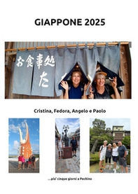 Diario di un Viaggio in Giappone ed a Pechino nel 2025 - Librerie.coop