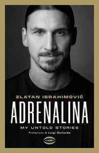 Adrenalina. My untold stories - Librerie.coop