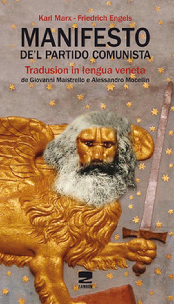 Manifesto de'l partido comunista. Tradusion in lengua veneta - Librerie.coop Manifesto de'l partido comunista. Tradusion in lengua veneta - Librerie.coop