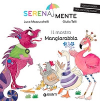 Il mostro mangiarabbia. SerenaMente - Librerie.coop Il mostro mangiarabbia. SerenaMente - Librerie.coop