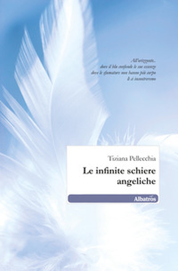 Le infinite schiere angeliche - Librerie.coop Le infinite schiere angeliche - Librerie.coop