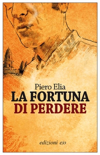 La fortuna di perdere - Librerie.coop La fortuna di perdere - Librerie.coop