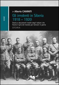 Gli irridenti in Siberia 1918-1920 - Librerie.coop