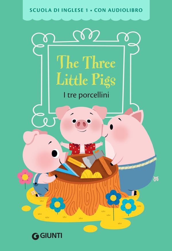 The three little pigs - Librerie.coop The three little pigs - Librerie.coop