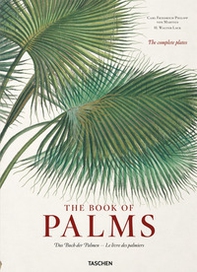 C. F. P. von Martius. The book of palms. Ediz. inglese, francese e tedesca - Librerie.coop