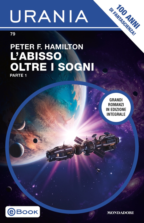 L'abisso oltre i sogni. Parte 1 (Urania Jumbo) - Librerie.coop