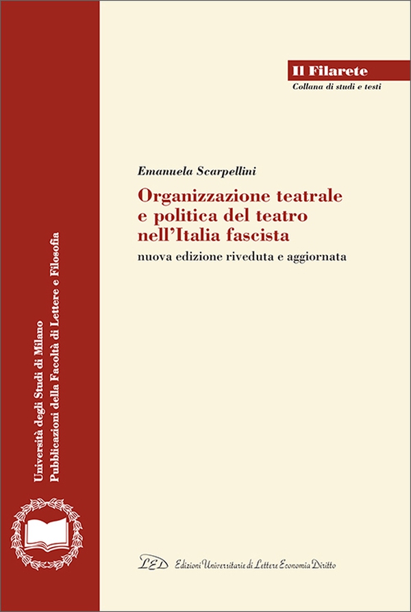 Organizzazione teatrale e politica del teatro nell'Italia fascista - Librerie.coop Organizzazione teatrale e politica del teatro nell'Italia fascista - Librerie.coop