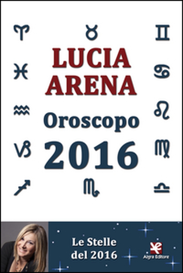 Oroscopo 2016. Le stelle del 2016 - Librerie.coop
