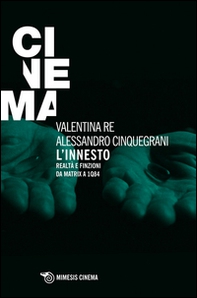 L'innesto. Realtà e finzioni da Matrix a 1Q84 - Librerie.coop L'innesto. Realtà e finzioni da Matrix a 1Q84 - Librerie.coop
