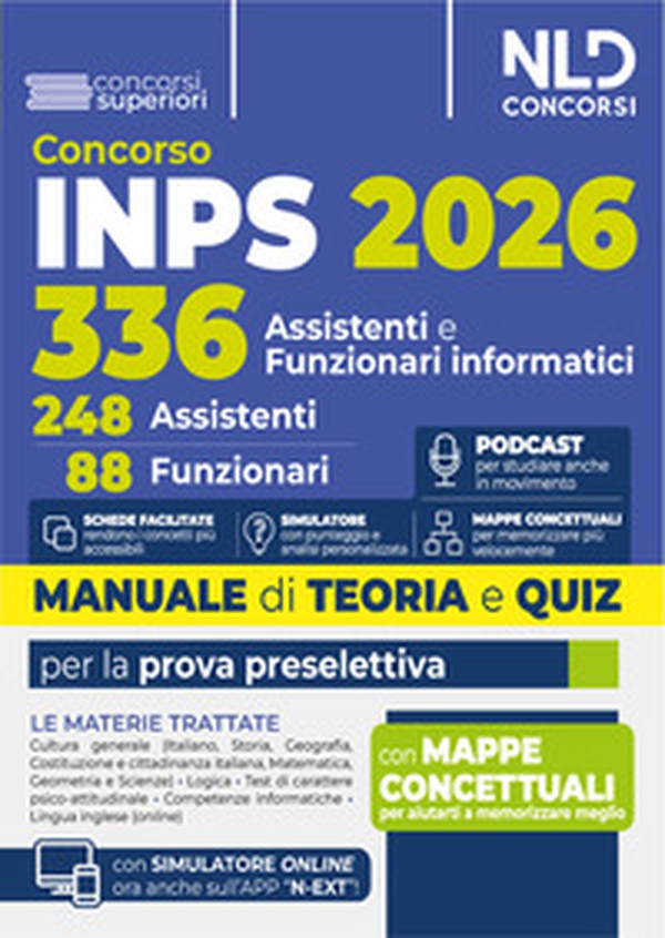 Concorso 336 INPS per 248 assistenti e 88 funzionari informatici. Manuale con teoria e quiz 2026 - Librerie.coop