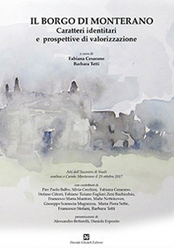 Il borgo di Monterano. Caratteri identitari e prospettive di valorizzazione. Atti dell'incontro (Casale Monterano, 29 ottobre 2017) - Librerie.coop Il borgo di Monterano. Caratteri identitari e prospettive di valorizzazione. Atti dell'incontro (Casale Monterano, 29 ottobre 2017) - Librerie.coop