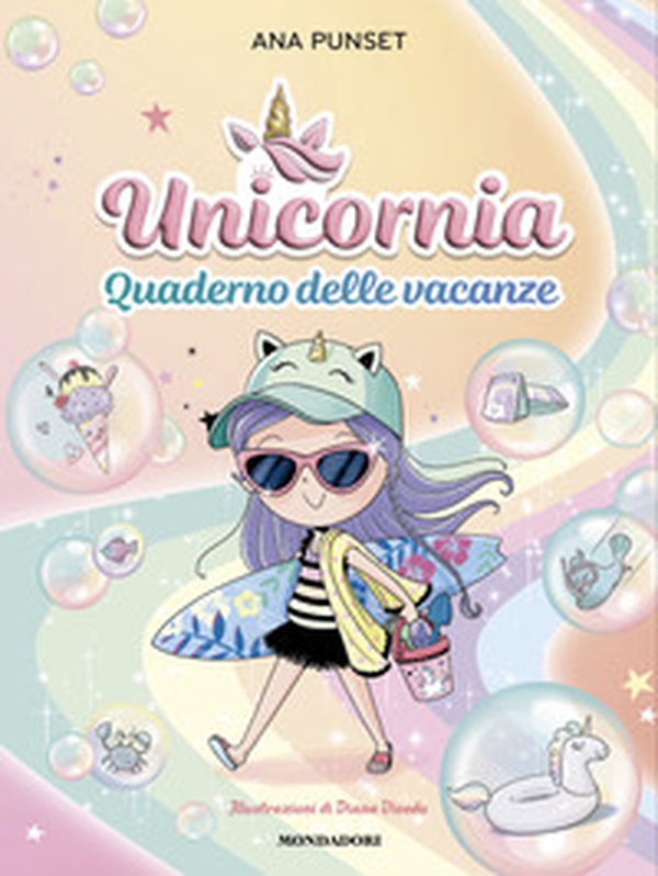 Unicornia. Quaderno delle vacanze - Librerie.coop