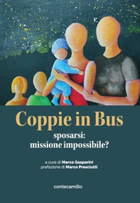 Coppie in bus. Sposarsi: missione impossibile? - Librerie.coop