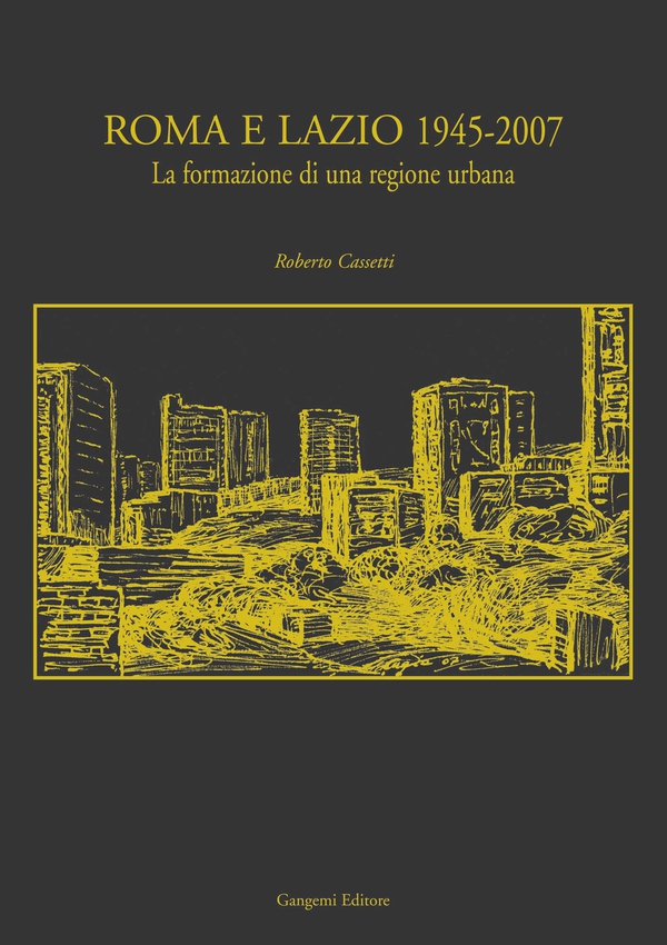 Roma e Lazio 1945-2007 - Librerie.coop Roma e Lazio 1945-2007 - Librerie.coop