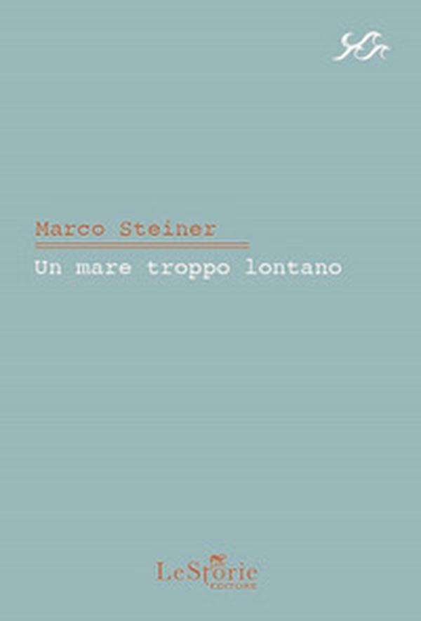 Un mare troppo lontano - Librerie.coop Un mare troppo lontano - Librerie.coop