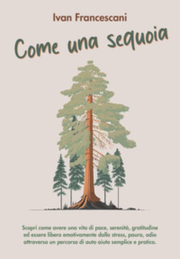 Come una sequoia - Librerie.coop Come una sequoia - Librerie.coop