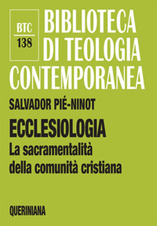 Ecclesiologia. La sacramentalità della comunità cristiana - Librerie.coop Ecclesiologia. La sacramentalità della comunità cristiana - Librerie.coop