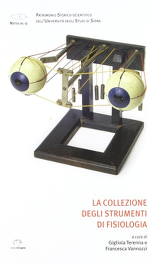 La collezione degli strumenti di fisiologia - Librerie.coop