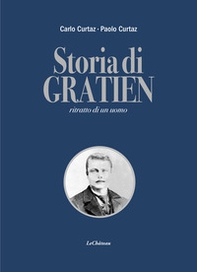 Storia di Gratien. Ritratto di un uomo - Librerie.coop