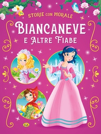 Biancaneve e altre fiabe - Librerie.coop