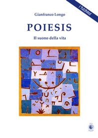 Poiesis. Il suono della vita - Librerie.coop