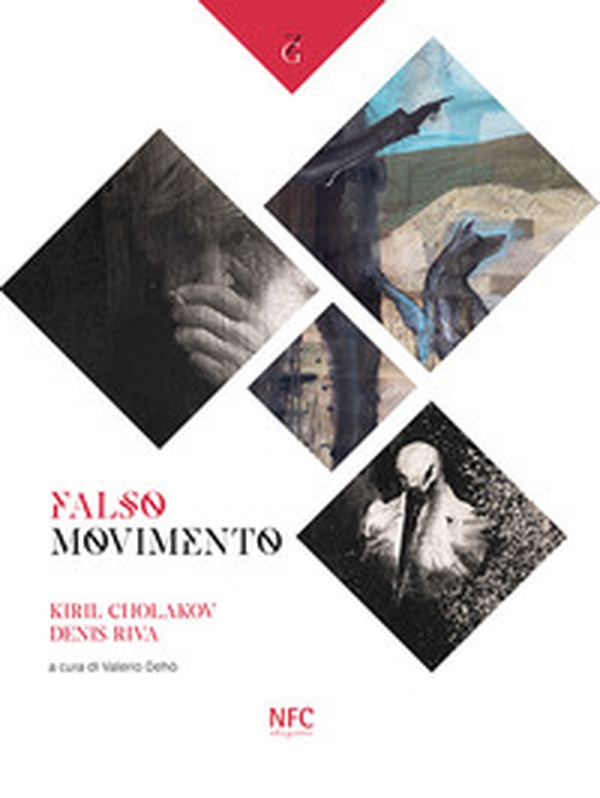 Falso movimento. Kiril Cholakov Denis Riva - Librerie.coop Falso movimento. Kiril Cholakov Denis Riva - Librerie.coop