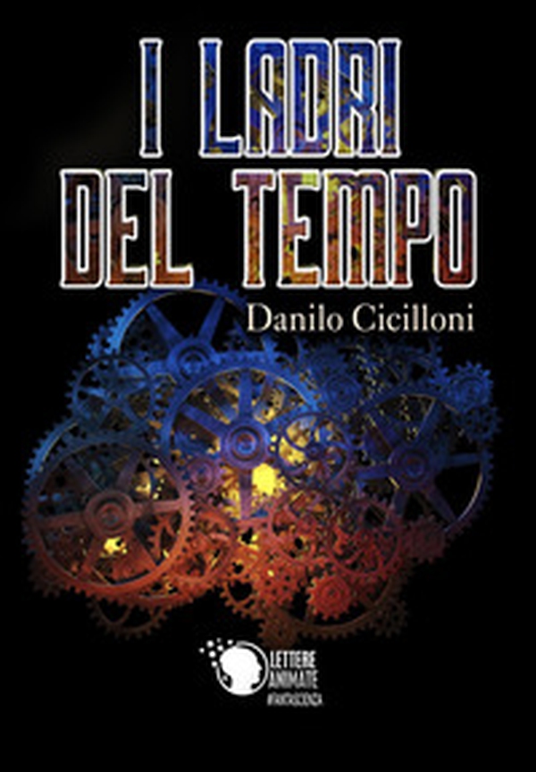 I ladri del tempo - Librerie.coop I ladri del tempo - Librerie.coop