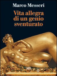 Vita allegra di un genio sventurato - Librerie.coop