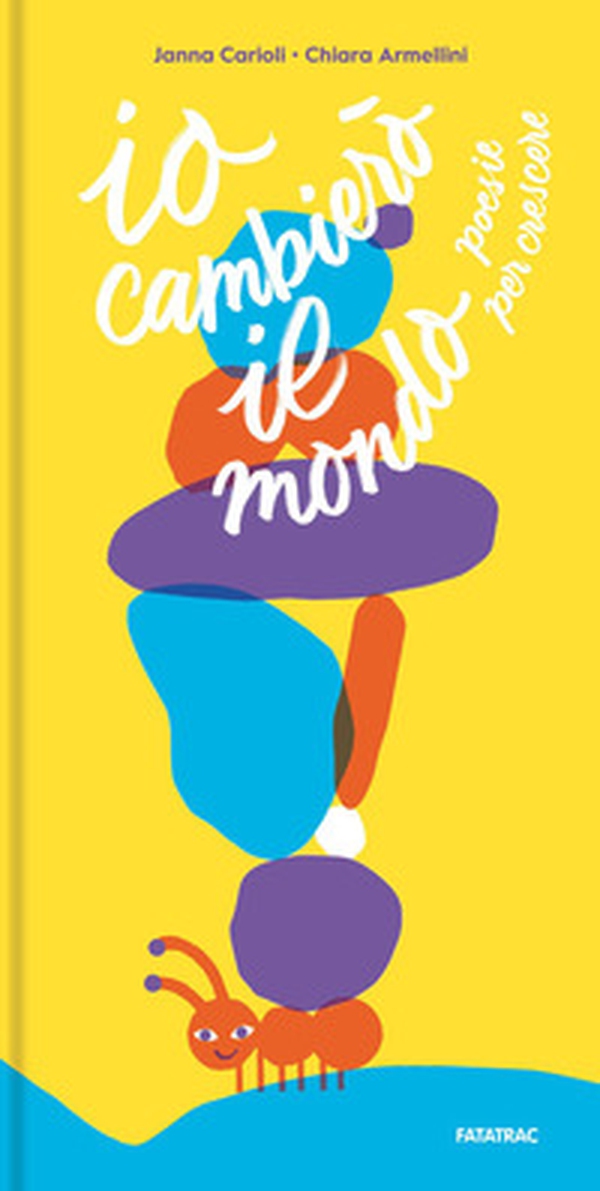 Io cambierò il mondo. Poesie per crescere - Librerie.coop Io cambierò il mondo. Poesie per crescere - Librerie.coop