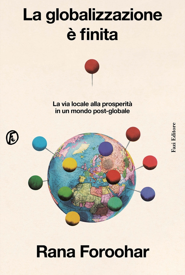 La globalizzazione è finita - Librerie.coop La globalizzazione è finita - Librerie.coop
