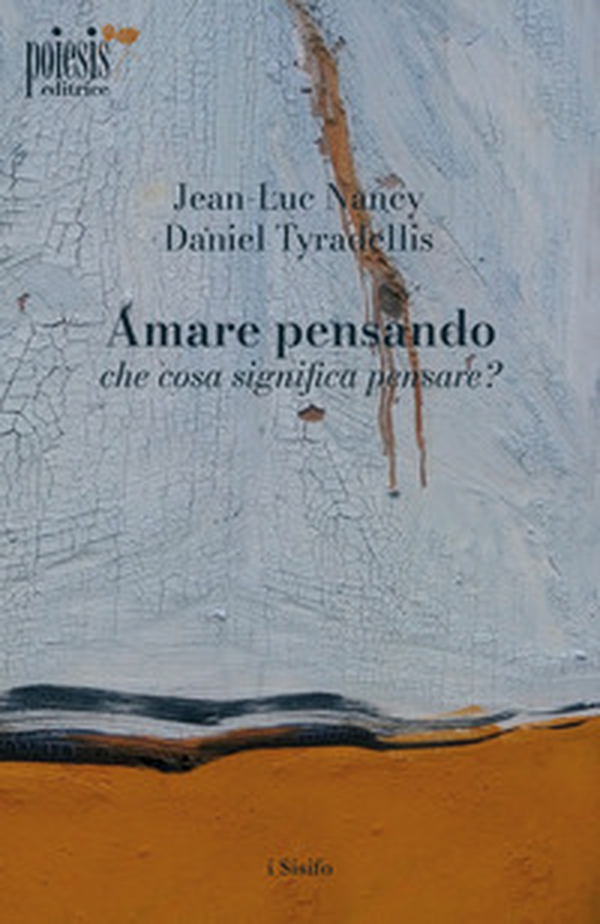 Amare pensando: che cosa significa pensare? - Librerie.coop Amare pensando: che cosa significa pensare? - Librerie.coop