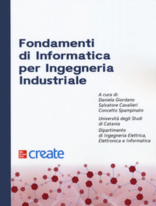 Fondamenti di informatica per ingegneria industriale - Librerie.coop Fondamenti di informatica per ingegneria industriale - Librerie.coop