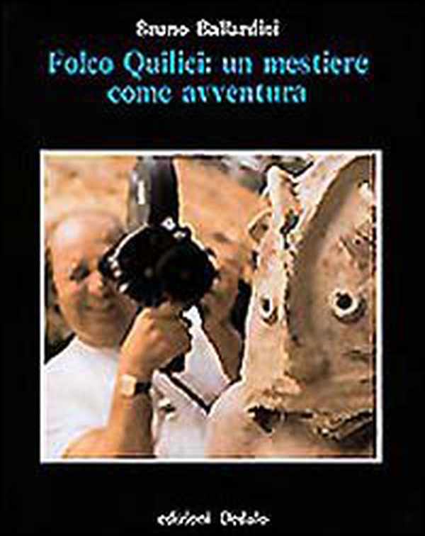 Folco Quilici: un mestiere come avventura - Librerie.coop Folco Quilici: un mestiere come avventura - Librerie.coop